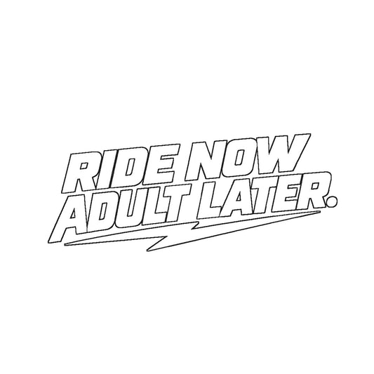 RIDE NOW, ADULT LATER. Motorrad Sticker – Weiß