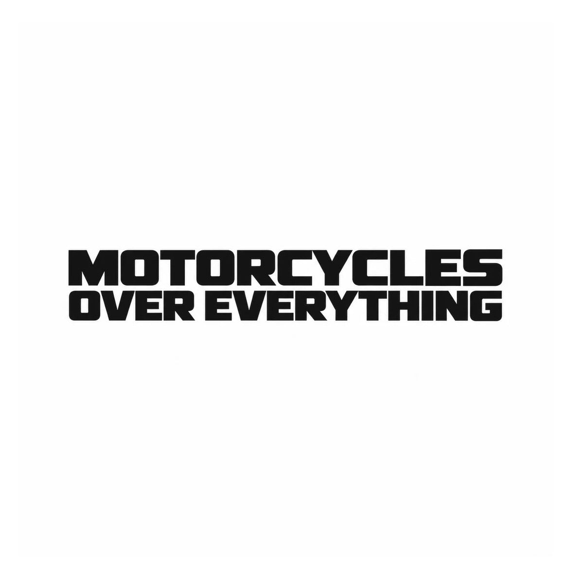 Fear City MOTORCYCLES OVER EVERYTHING – Motorrad Sticker für Biker, Chopper und Garage