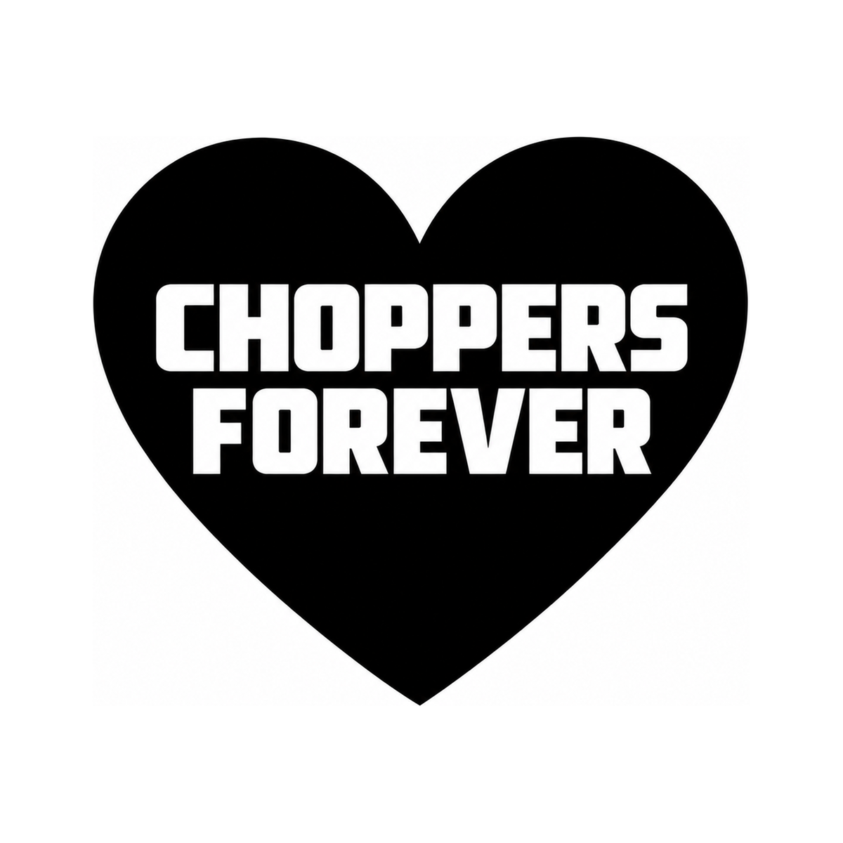 CHOPPERS FOREVER – Motorrad Sticker | Fear City