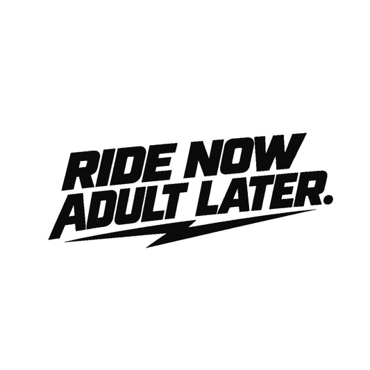 RIDE NOW, ADULT LATER. Motorrad Sticker – Schwarz